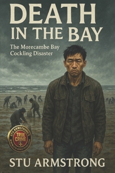 Paperback Death on the bay THE MORCAMBE BAY COCKLING DISASTER: The Morecambe Bay Cockling Disaster Book