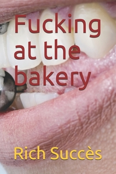 Paperback Fucking at the bakery Book