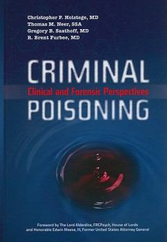 Hardcover Criminal Poisoning: Clinical And Forensic Perspectives Book