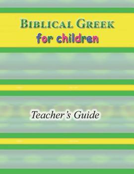 Paperback Biblical Greek for Children Teacher's Guide Book
