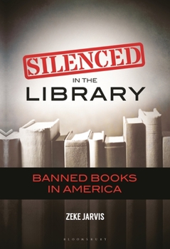 Paperback Silenced in the Library: Banned Books in America Book