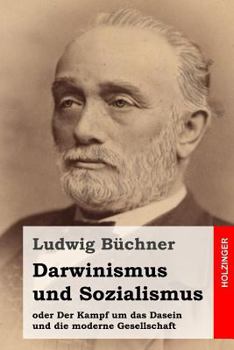 Paperback Darwinismus und Sozialismus: oder Der Kampf um das Dasein und die moderne Gesellschaft [German] Book