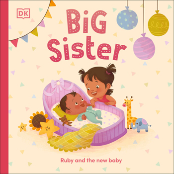 Board book Big Sister: Ruby and the New Baby Book
