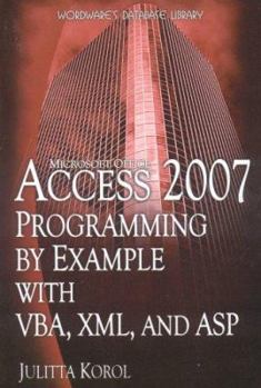 Paperback Access 2007 Programming by Example with VBA, XML, and ASP Book