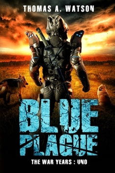 Paperback Blue Plague: The War Years-Uno: Book 9 Book