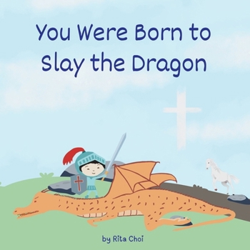 Paperback You Were Born to Slay the Dragon Book