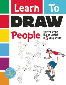 Paperback Learn to Draw People: How to Draw Like an Artist in 5 Easy Steps Book
