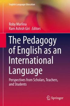 Hardcover The Pedagogy of English as an International Language: Perspectives from Scholars, Teachers, and Students Book