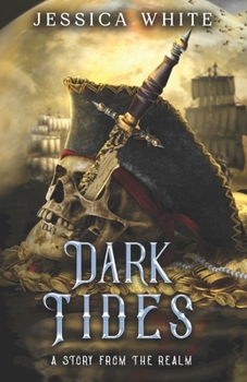 Paperback Dark Tides: A Story from the Realm Book