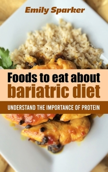 Hardcover Foods to Eat about bariatric diet: Understand the importance of protein Book