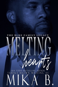 Paperback Melting Hearts: The Blue Family Legacy Book