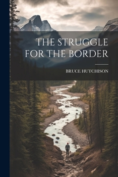 Paperback The Struggle for the Border Book