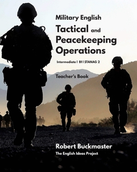 Paperback Military English: Tactical and Peacekeeping Operations: Teacher's Book