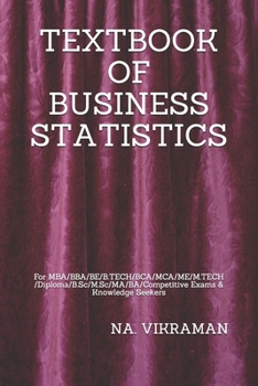 Paperback Textbook of Business Statistics: For MBA/BBA/BE/B.TECH/BCA/MCA/ME/M.TECH/Diploma/B.Sc/M.Sc/MA/BA/Competitive Exams & Knowledge Seekers Book