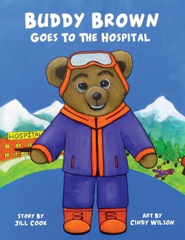 Paperback Buddy Brown Goes To The Hospital Book