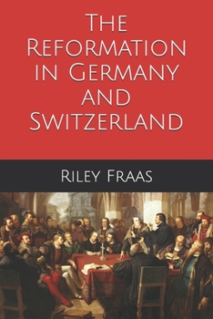Paperback The Reformation in Germany and Switzerland Book