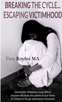 Paperback Breaking the Cycle Escaping Victimhood Book