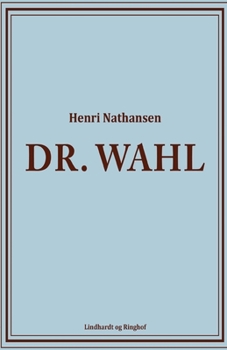 Dr. Wahl