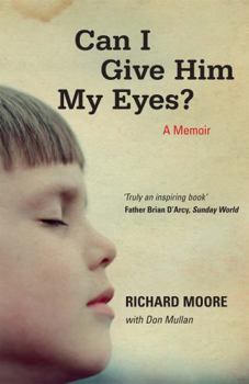 Paperback Can I Give Him My Eyes?: A Memoir Book