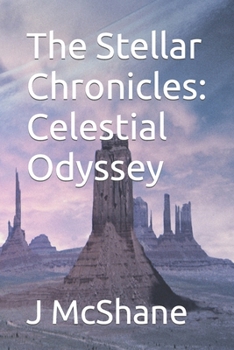 Paperback The Stellar Chronicles: Celestial Odyssey Book