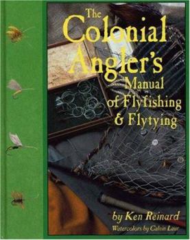 The Colonial Angler's Manual of Flyfishing and Flytying