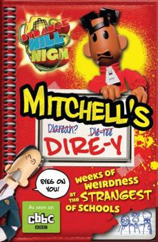 Paperback Strange Hill High: Mitchell's Dire-y Book