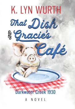 Hardcover That Dish at Gracie's Café Book