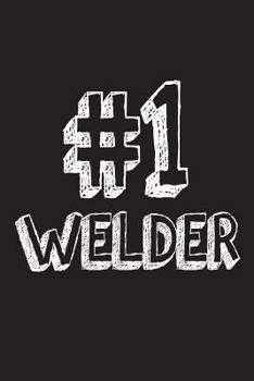 Paperback #1 Welder: Best Iron Worker Ever Appreciation Gift Notebook Book