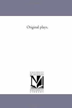 Original plays,