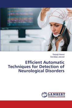 Paperback Efficient Automatic Techniques for Detection of Neurological Disorders Book