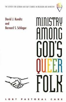 Paperback Ministry Among God's Queer Folk: LGBT Pastoral Care Book