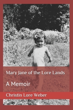 Paperback Mary Jane of the Lore Lands: A Memoir Book