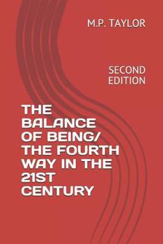 Paperback The Balance of Being/ The Fourth Way in the 21st Century: Second Edition Book