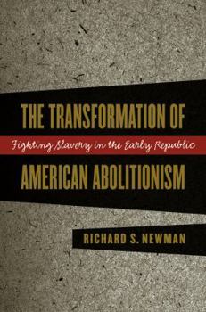 Paperback Transformation of American Abolitionism Book