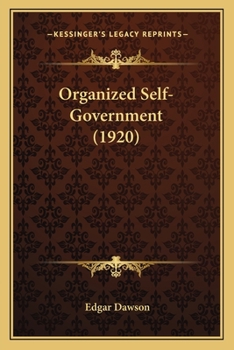Paperback Organized Self-Government (1920) Book