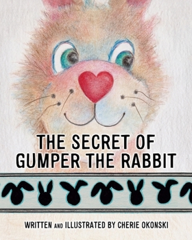 Paperback The Secret of Gumper the Rabbit Book