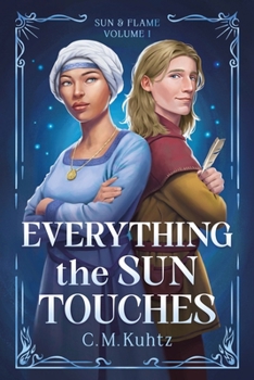 Everything the Sun Touches (Sun & Flame)