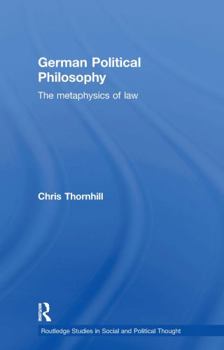 Paperback German Political Philosophy: The Metaphysics of Law Book