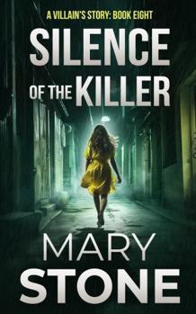 Silence of the Killer (A Villain’s Story FBI Mystery Series)
