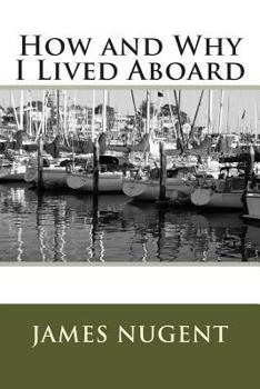 Paperback How and Why I Lived Aboard Book
