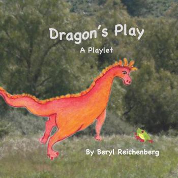 Paperback Dragons Play: A playlet Book