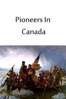 Paperback Pioneers In Canada Book