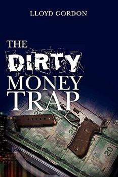 Paperback The Dirty Money Trap Book