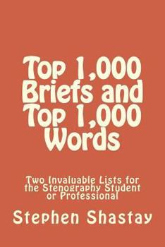 Paperback Top 1,000 Briefs and Top 1,000 Words: Two Invaluable Lists for the Stenography Student or Professional Book