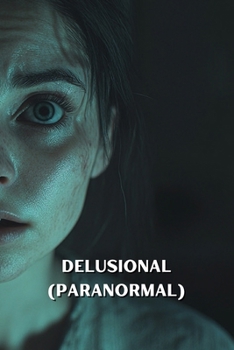 Paperback Delusional (PARANORMAL) Book
