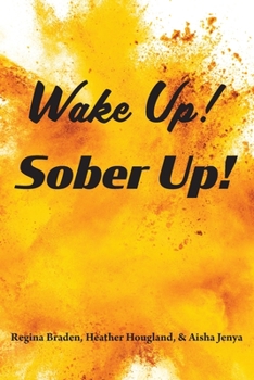 Paperback Wake Up! Sober Up! Book