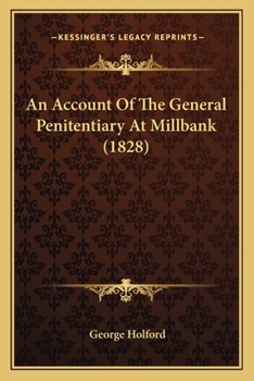 Paperback An Account Of The General Penitentiary At Millbank (1828) Book