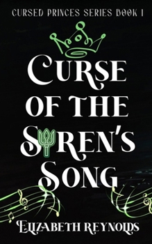 Curse of the Siren's Song (Cursed Princes Series)