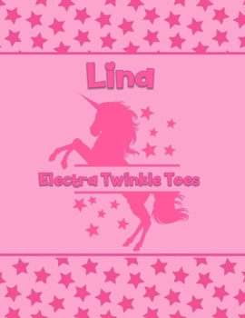Lina Electra Twinkle Toes: Personalized Draw & Write Book with Her Unicorn Name | Word/Vocabulary List Included for Story Writing