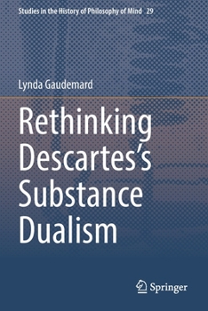 Paperback Rethinking Descartes's Substance Dualism Book